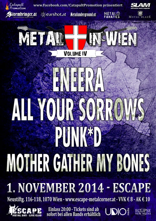 Eneera, All Your Sorrows, Punk*D, Mother Gather My Bones