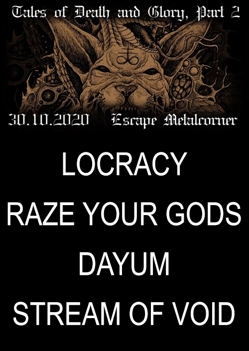 Locracy, Raze Your Gods, Dayum, Stream Of Void