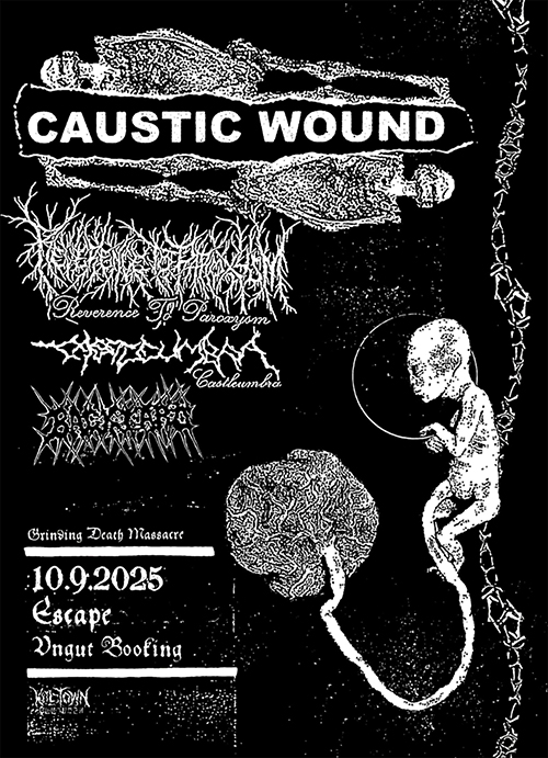 Caustic Wound, Reverence To Paroxysm, Castleumbra, Backyard Caustic Wound, Reverence To Paroxysm, Castleumbra, Backyard
